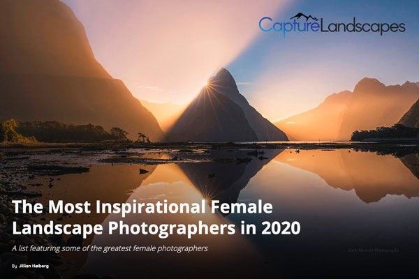 The Most Inspirational Female Landscape Photographers in 2020